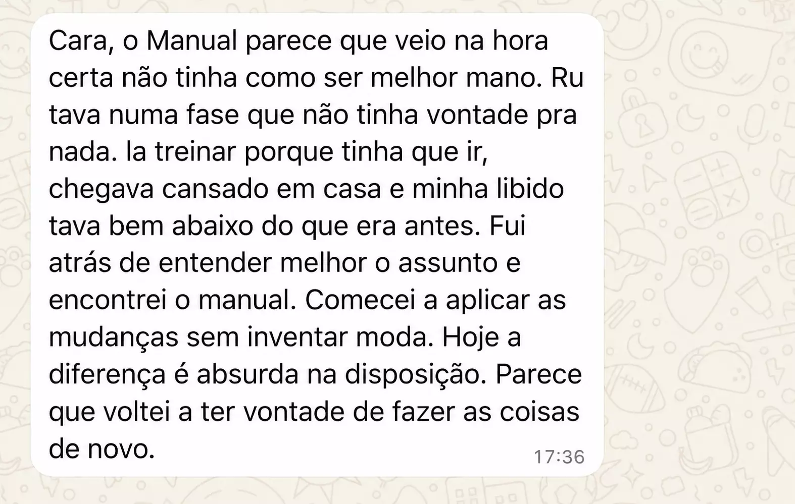 Depoimento de leitor sobre disposição após aplicar o Manual